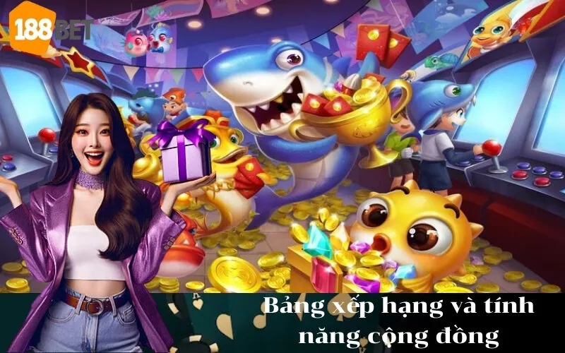 Bảng xếp hạng và tính năng cộng đồng