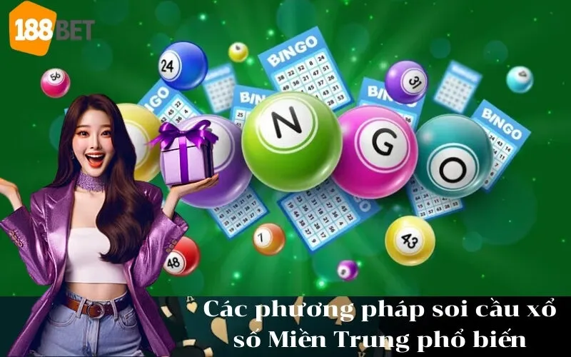 Các phương pháp soi cầu xổ số Miền Trung phổ biến